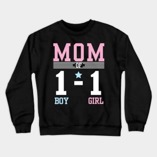 Mom Of The 1 Boy 1 Girl Son Daughter Happy Mother Day Mommy Crewneck Sweatshirt